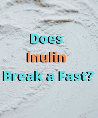 Does inulin break a fast Does inulin break a fast
